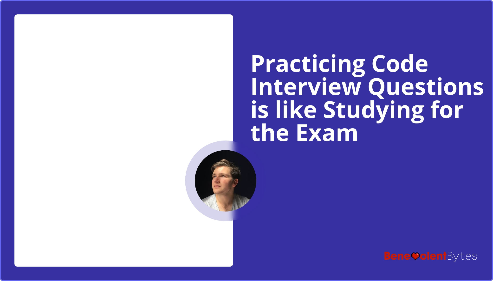 Practicing Code Interview Questions is like Studying for the Exam